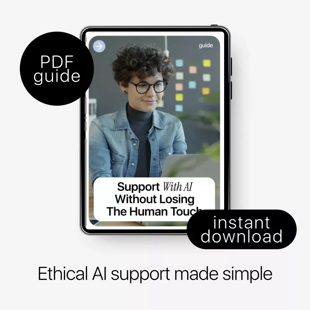 Support with AI Without Losing the Human Touch – Ethical AI in Customer Support Guide, eBook, Checklist for AI Ethics in Customer Support, Human-Centered Support Strategies