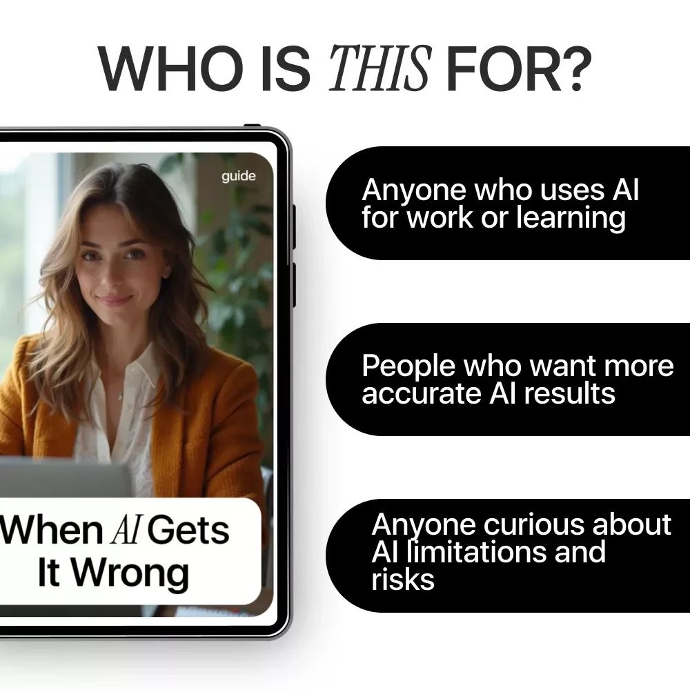 When AI Gets It Wrong – Practical Guide to AI Accuracy, Avoiding AI Mistakes, Safer Prompting & Smarter AI Use | Digital Download