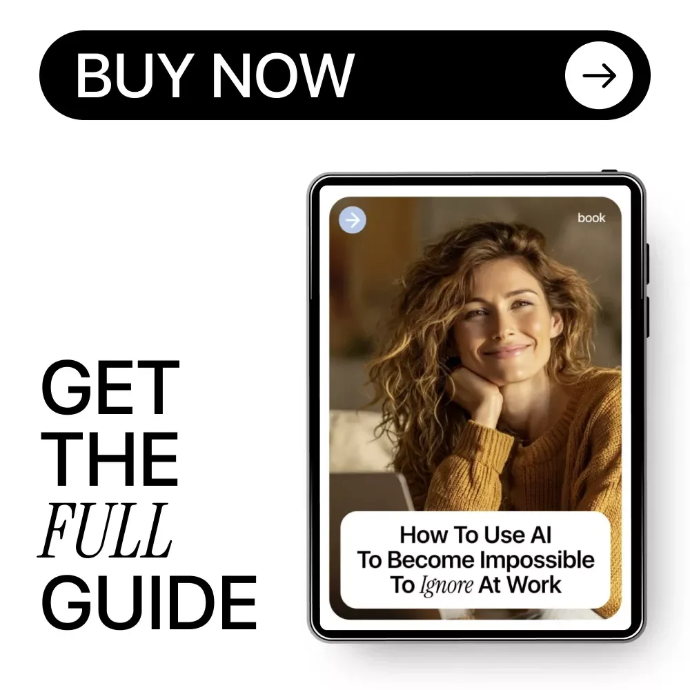 How to Use AI to Become Impossible to Ignore at Work – Career Growth Guide for Professionals | how to use ai to get a promotion | Digital Download