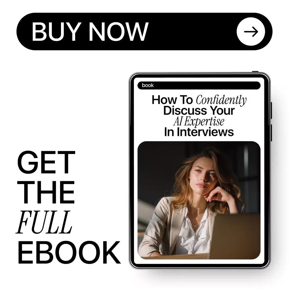 How to Confidently Discuss Your AI Expertise in Interviews | AI Interview Guide, Career eBook, Job Interview Prep for Professionals