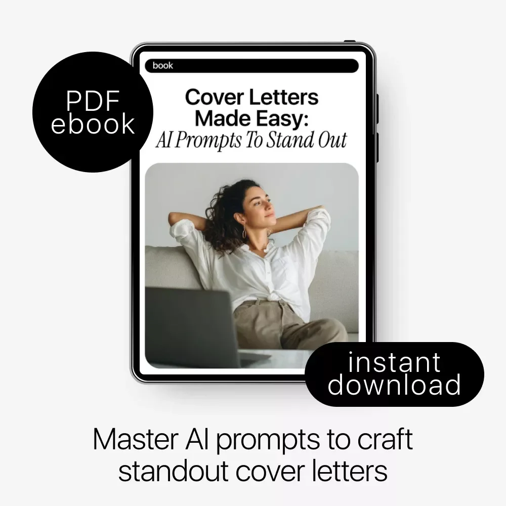Cover Letters Made Easy: AI Prompts to Stand Out | eBook for Personalized Cover Letter Writing with AI Prompts for Cover Letter Writing