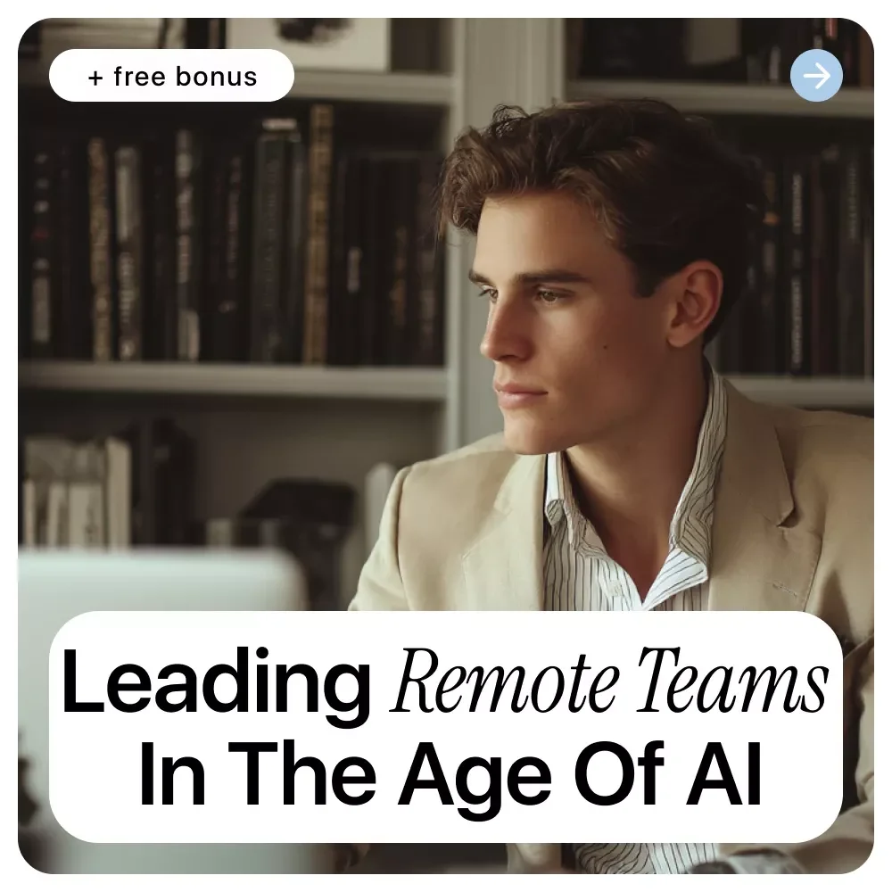 Leading Remote Teams in the Age of AI – Ethical AI Guide, Digital Download eBook, Remote Team Management Checklist