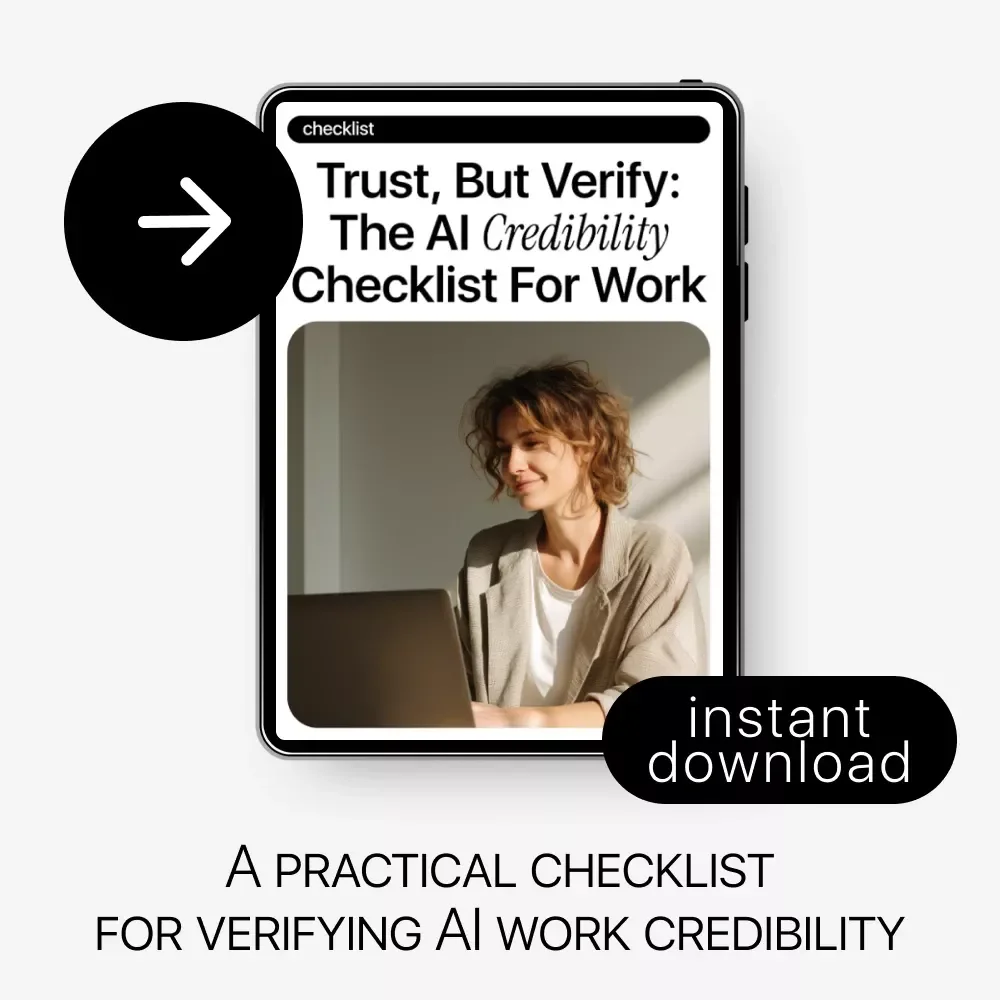 Trust, But Verify: The AI Credibility Checklist for Work – AI Credibility Checklist | Digital Download Guide & Checklist for Professionals, Teams, and Smart AI Use