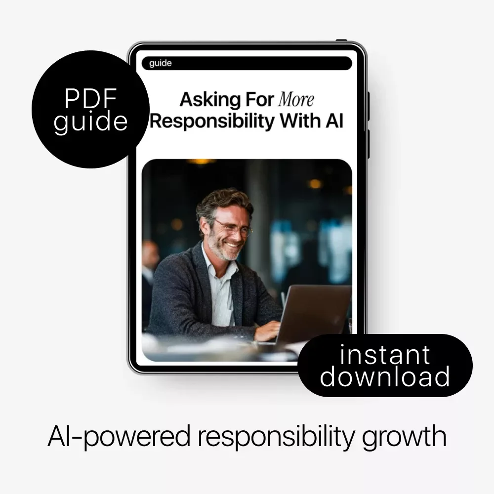 Asking for More Responsibility With AI | Professional Career Growth Guide | How to Use AI to Ask for More Responsibility | Workplace Confidence Builder | Printable & Digital Download