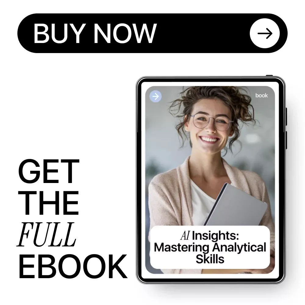 AI Insights: Mastering Analytical Skills – Practical Ebook for Smarter Decisions & AI Skills for Analysis Tasks