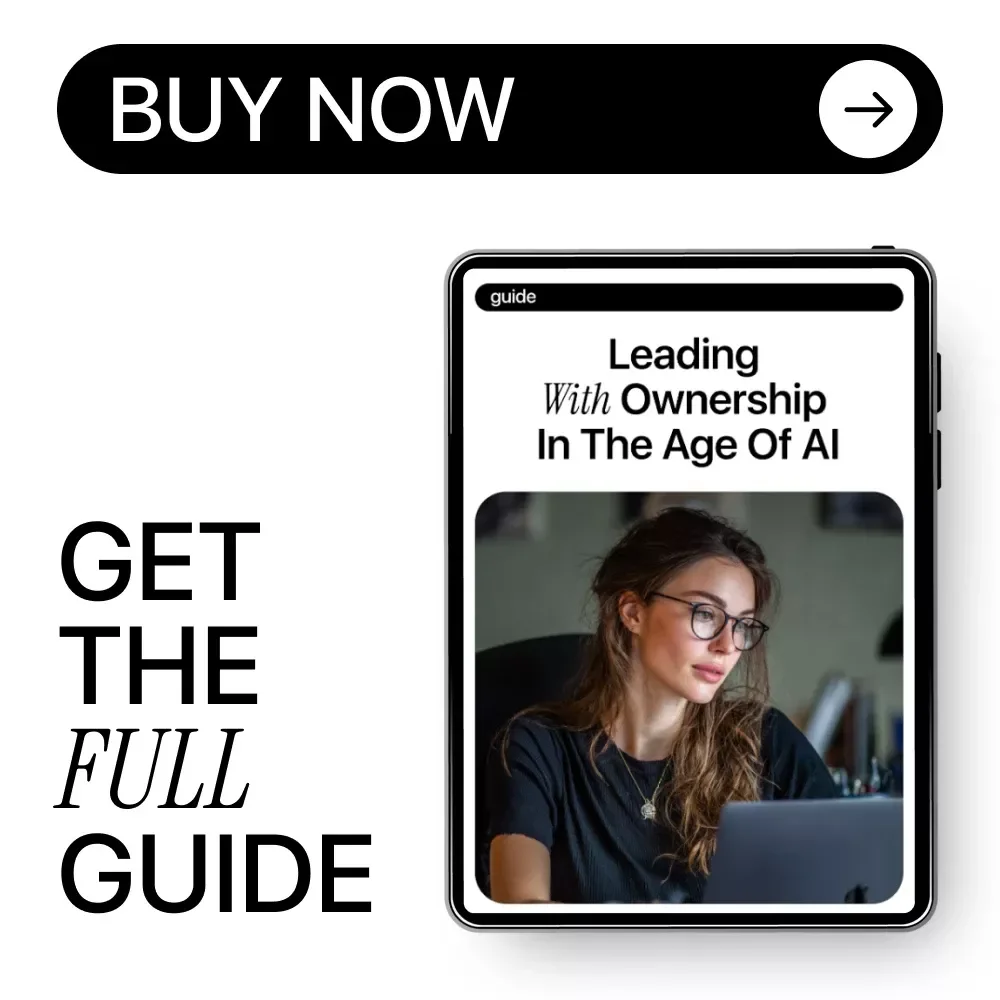 Leading with Ownership in the Age of AI | Practical Leadership Guide on Accountability, Ethics & Decision-Making | Digital Download for Modern Leaders