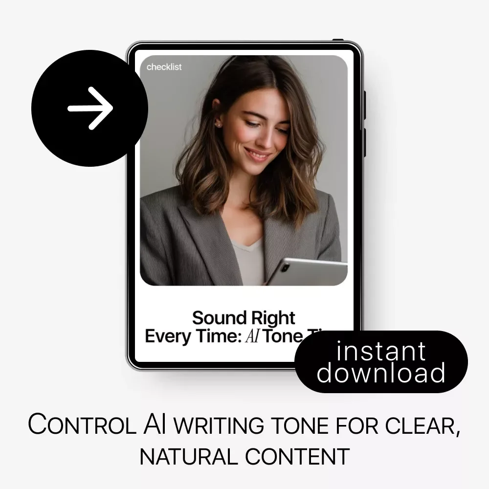Sound Right Every Time: AI Tone Tips – Digital Writing Guide, AI Content Checklist, eBook for Creators & Marketers