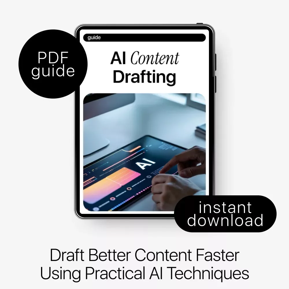 AI Content Drafting Guide | Practical AI Content Drafting for Writers, Creators & Marketers | Digital Download
