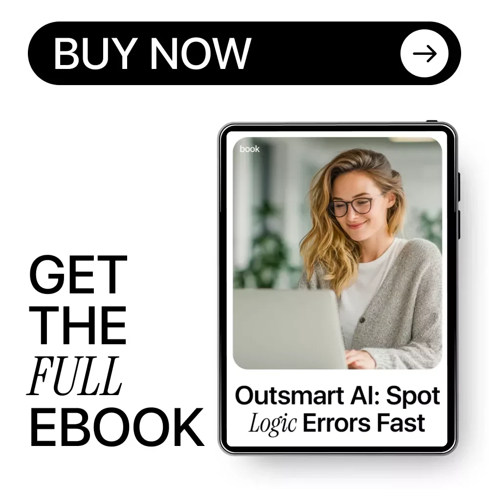 Outsmart AI: Spot Logic Errors Fast – AI Logic Guide, Critical Thinking eBook, Prompting Checklist, Digital Download for Smarter AI Use