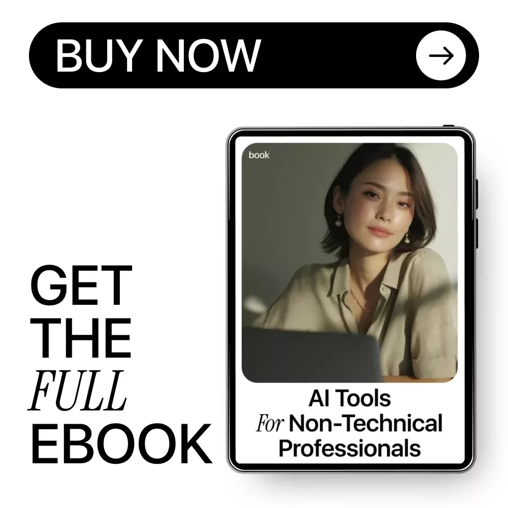 AI Tools for Non-Technical Professionals | Practical Ebook on AI Skills for Non Technical Jobs, Career Growth, Productivity & Future-Proof Workflows