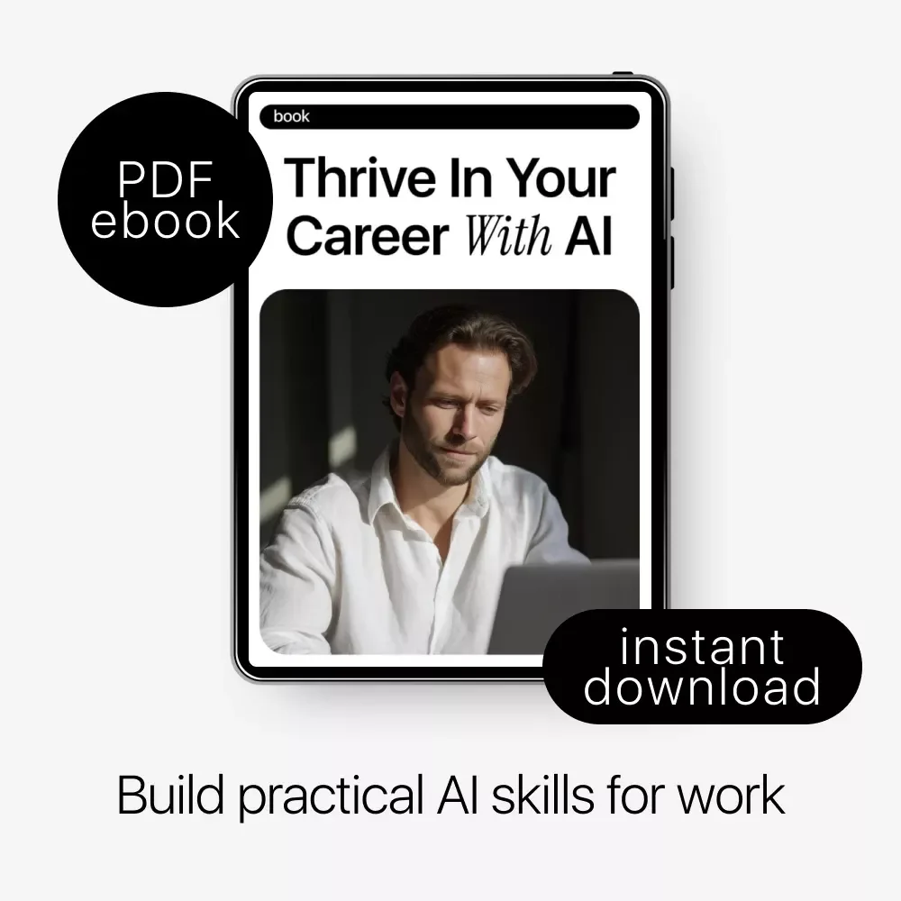 Thrive in Your Career with AI – Practical eBook Guide to ai skills for career growth, Smart Prompting, Productivity & Future-Ready Work
