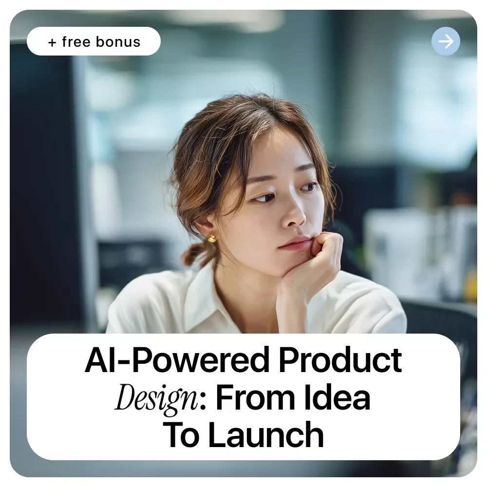 AI-Powered Product Design: From Idea to Launch | Practical Ebook on ai in product development for Creators, Founders & Product Teams
