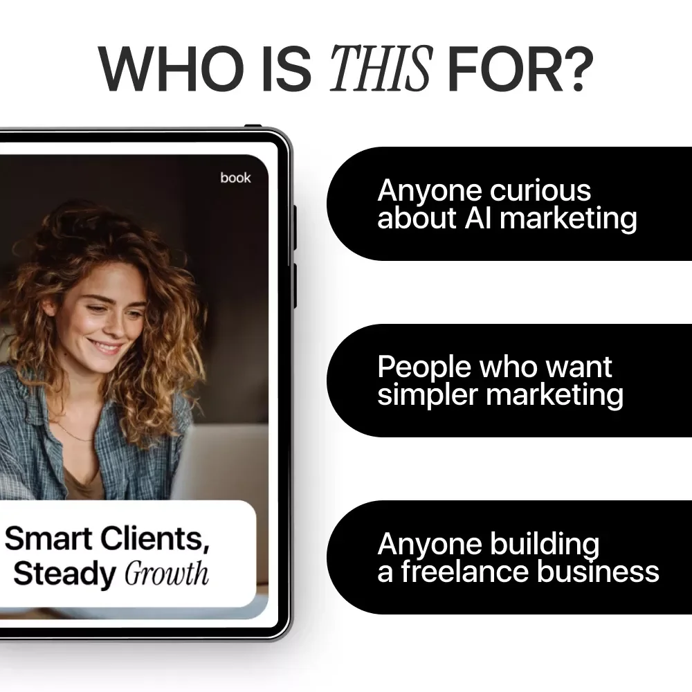 Smart Clients, Steady Growth – AI Marketing Help for Freelancers | Simple Systems eBook for Consistent Leads & Predictable Income