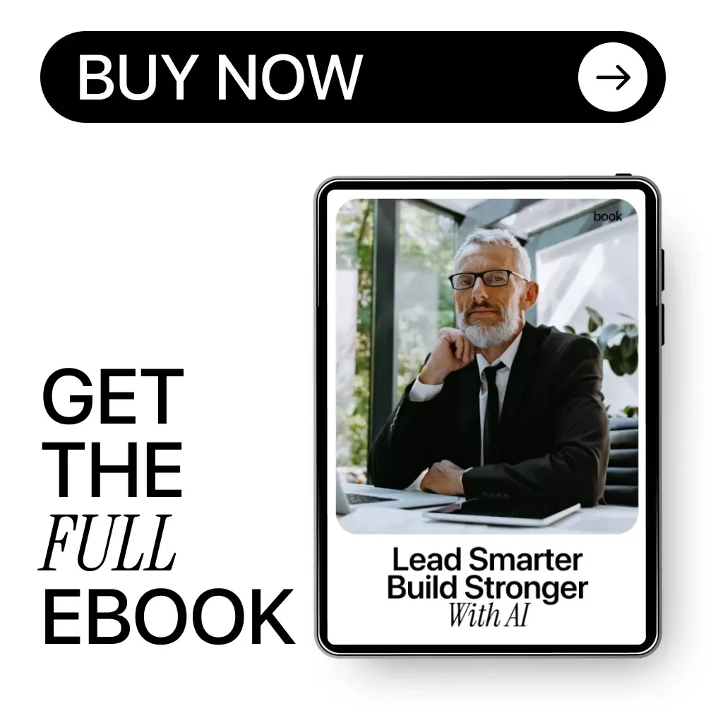 Lead Smarter Build Stronger with AI – Leadership Mindset Shift with AI Tools | Practical AI Leadership eBook for Modern Managers