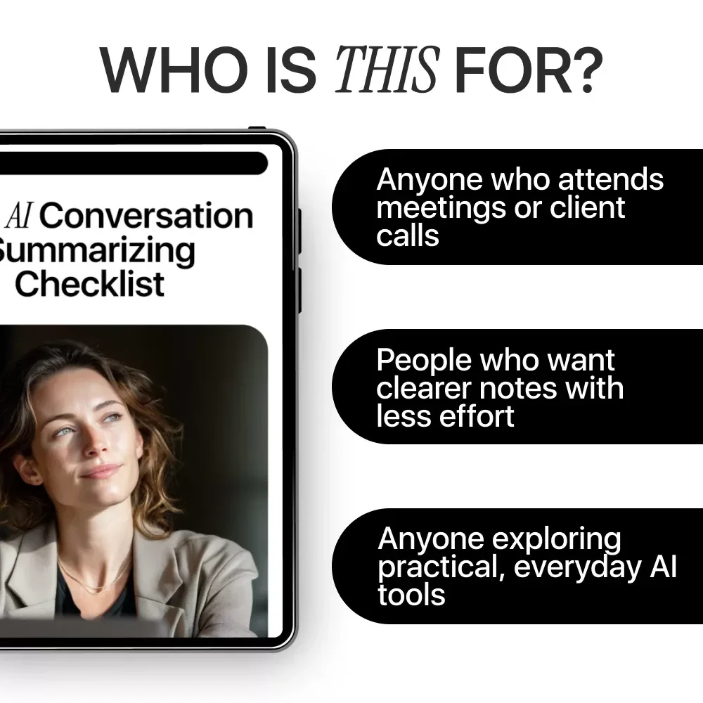 Your AI Conversation Summarizing Checklist – Digital Download Guide for AI Meeting Notes, Chat & Call Summaries, Productivity Workflow, and Smart AI Sidekick Use
