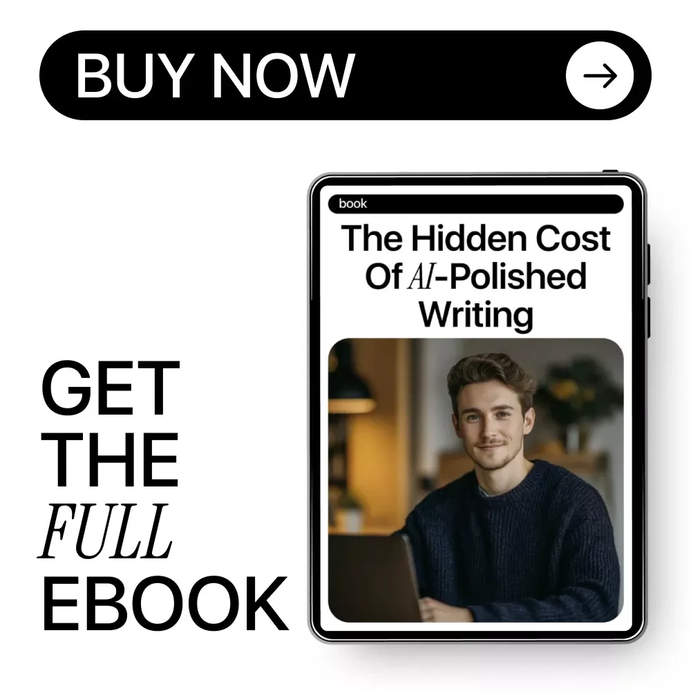 The Hidden Cost of AI-Polished Writing – Ebook for Creators Exploring ai overpolished writing concerns, Authentic Voice & Human-Centered Content