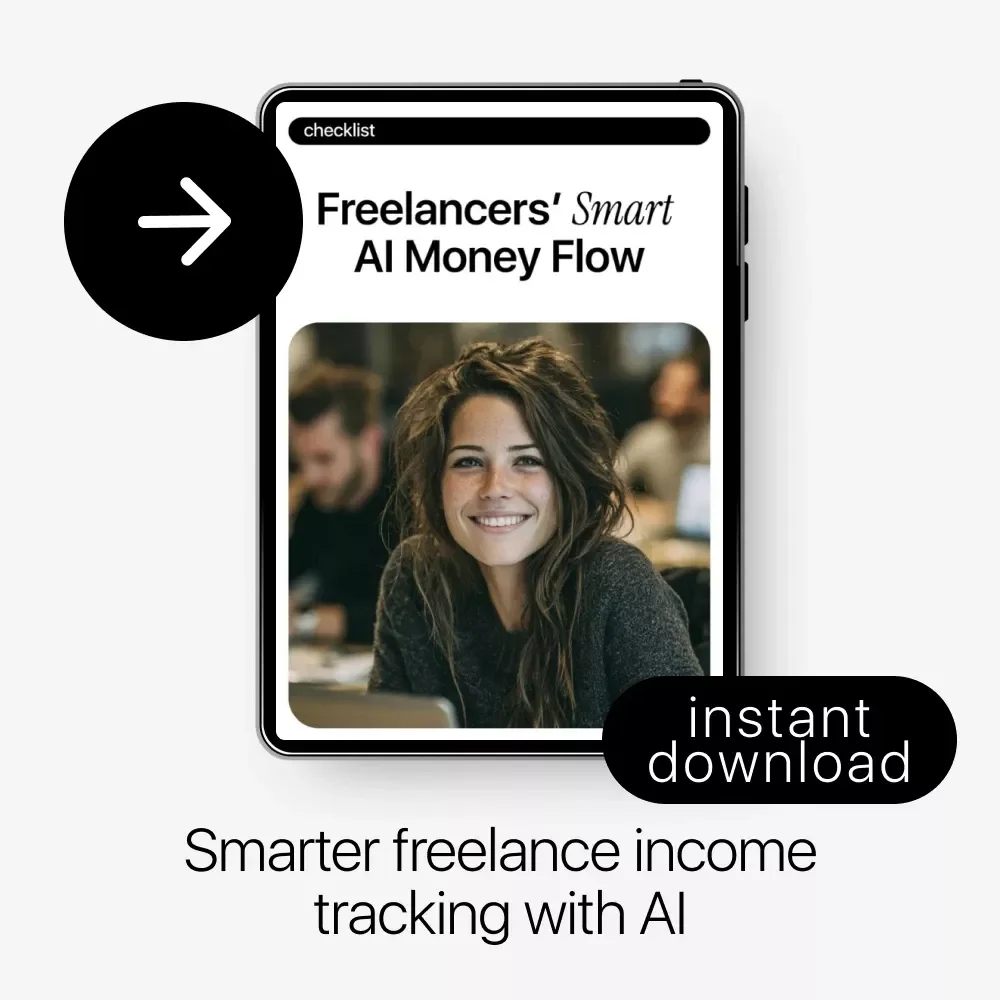Freelancers’ Smart AI Money Flow | Digital Checklist for Freelancer Income Tracking with AI, Simple Cash Flow Organization & Smarter Monthly Planning