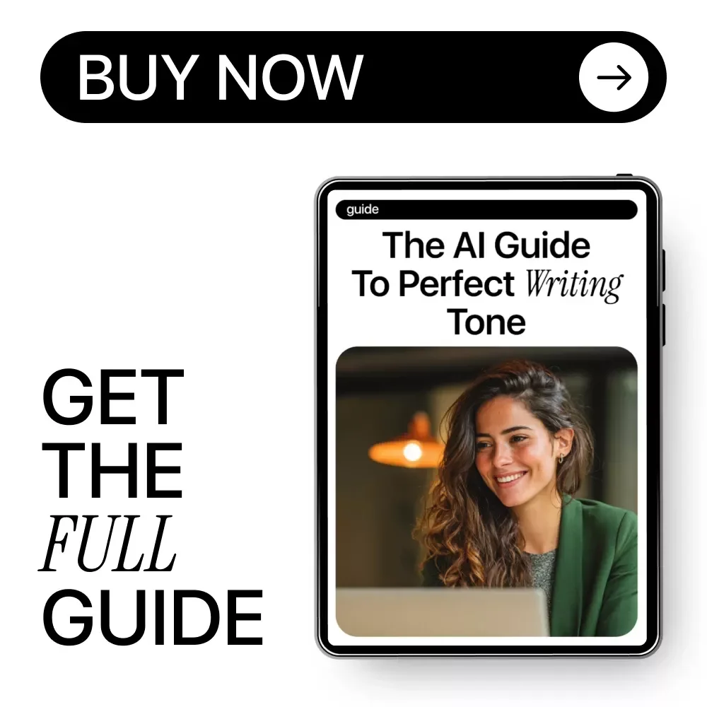 The AI Guide to Perfect Writing Tone – AI Writing Tone Guide, ChatGPT Prompts, Digital Download eBook for Better Copy & Content