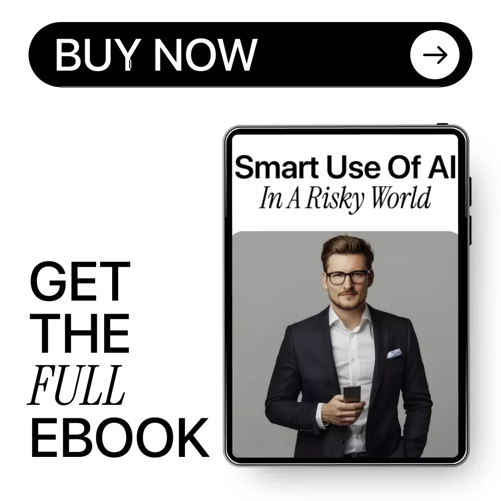 Smart Use of AI in a Risky World – Practical eBook Guide to ai security risks, Safe AI Use, Digital Safety & Smarter Workflows