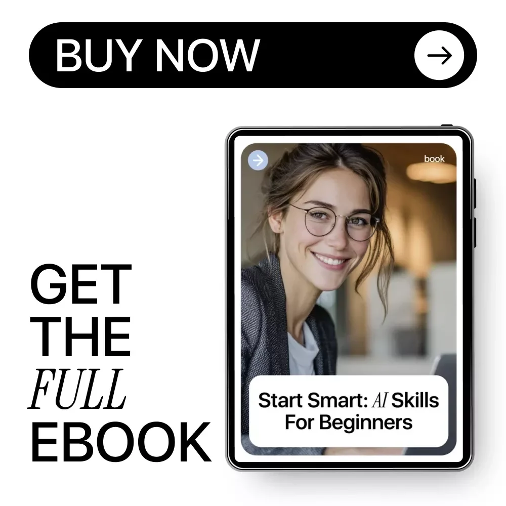 Start Smart: AI Skills for Beginners | Easy AI Guide eBook for Absolute Beginners, Learn ai skills for beginners Step by Step