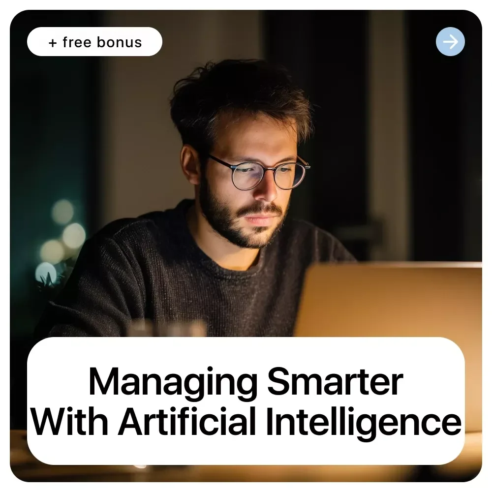 Managing Smarter with Artificial Intelligence | Practical AI Skills for Managers Ebook | Leadership, Strategy & Decision-Making Guide