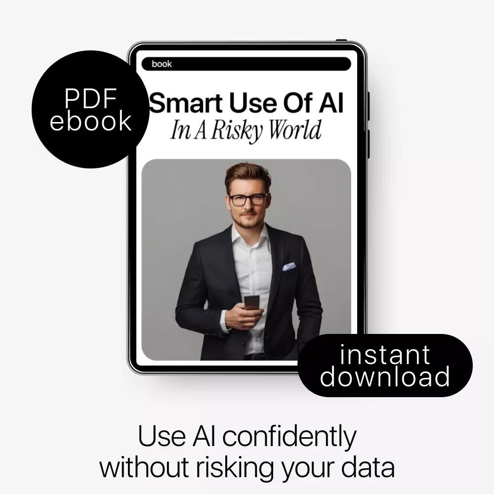Smart Use of AI in a Risky World – Practical eBook Guide to ai security risks, Safe AI Use, Digital Safety & Smarter Workflows