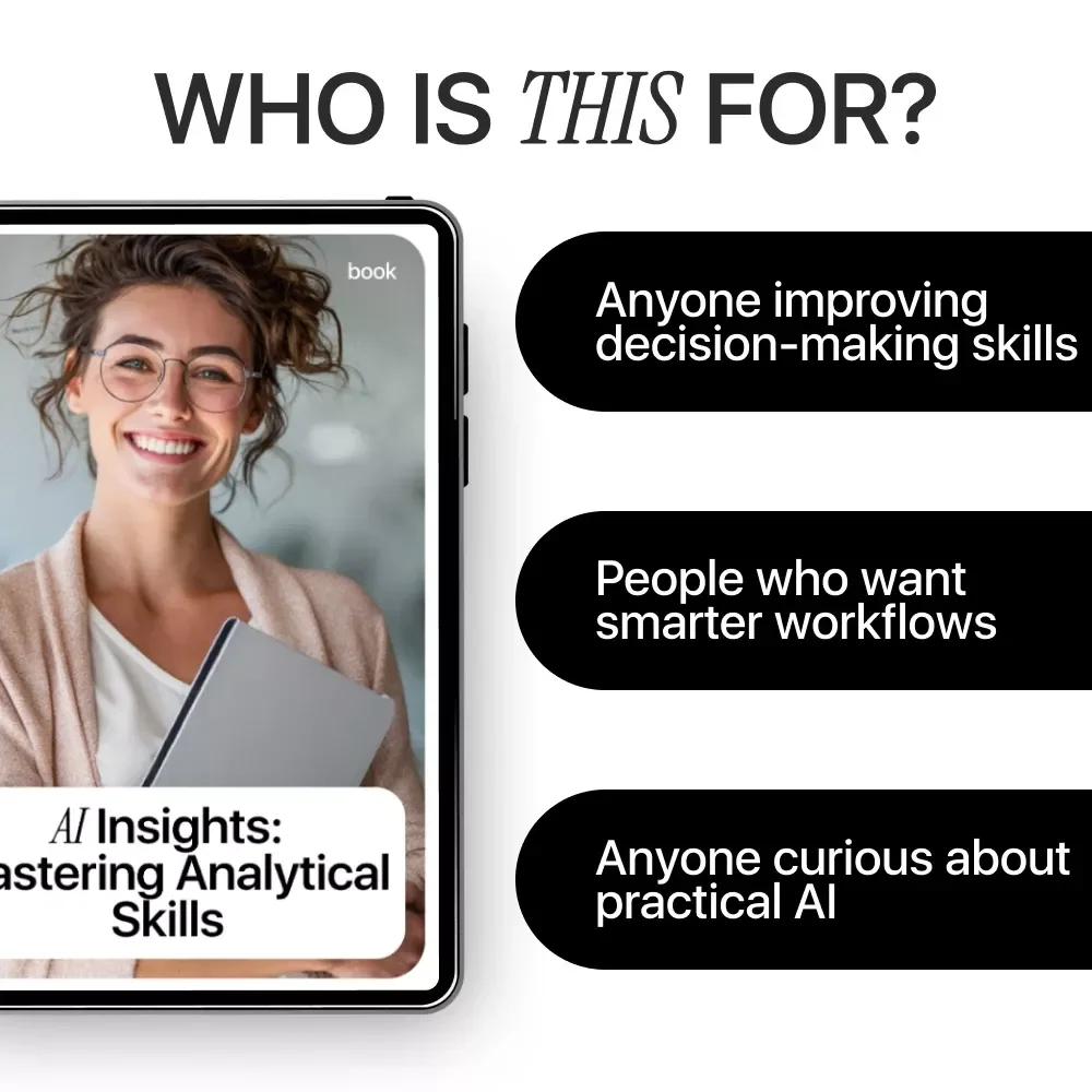 AI Insights: Mastering Analytical Skills – Practical Ebook for Smarter Decisions & AI Skills for Analysis Tasks