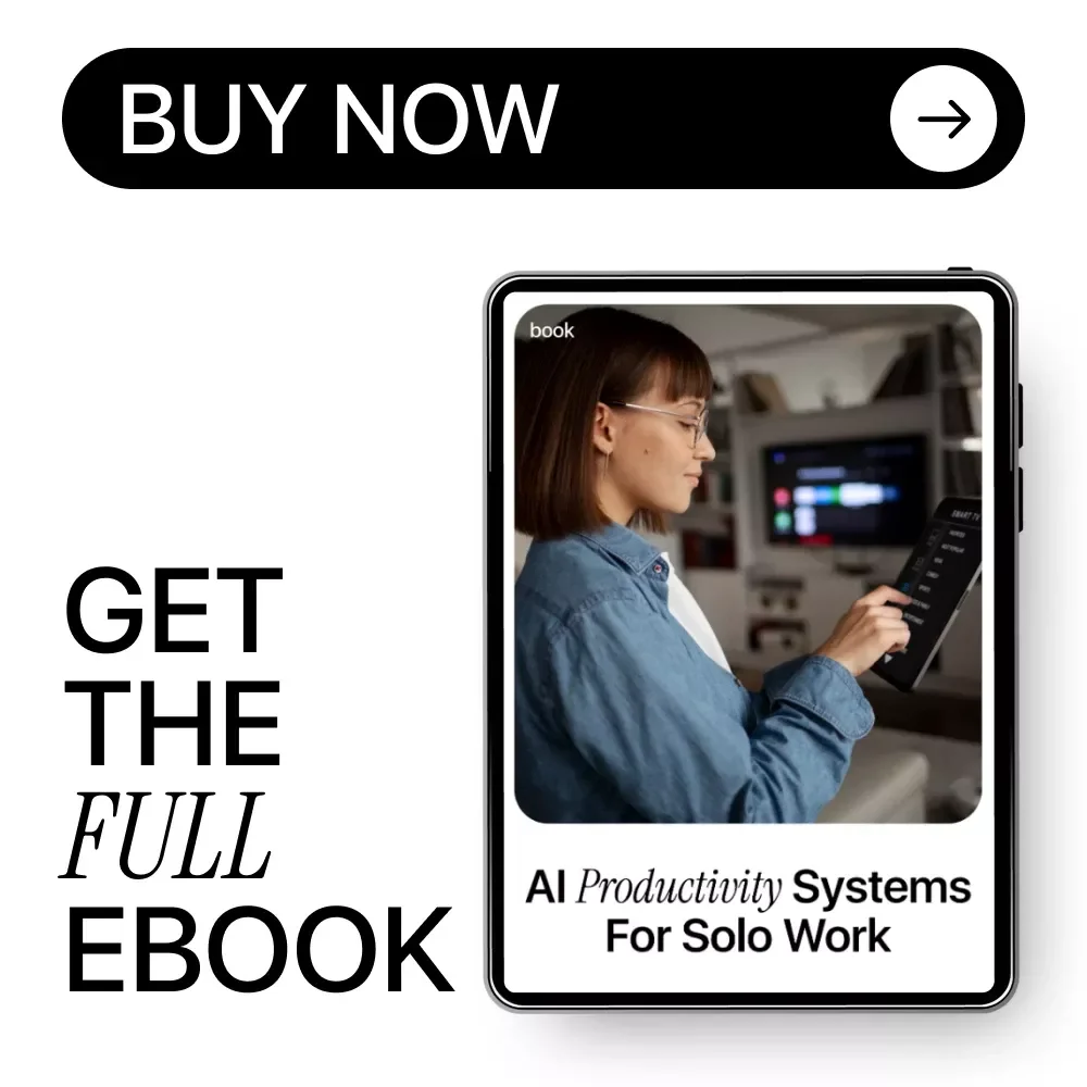 AI Productivity Systems for Solo Work | Smart AI Productivity Systems Solo Work Guide for Freelancers, Creators & One-Person Businesses | Digital eBook Download