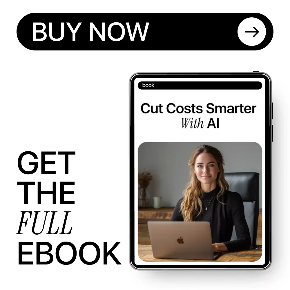 Cut Costs Smarter With AI – Money-Saving Business eBook | Digital Download | How to Use AI to Reduce Business Costs | Small Business Optimization Guide