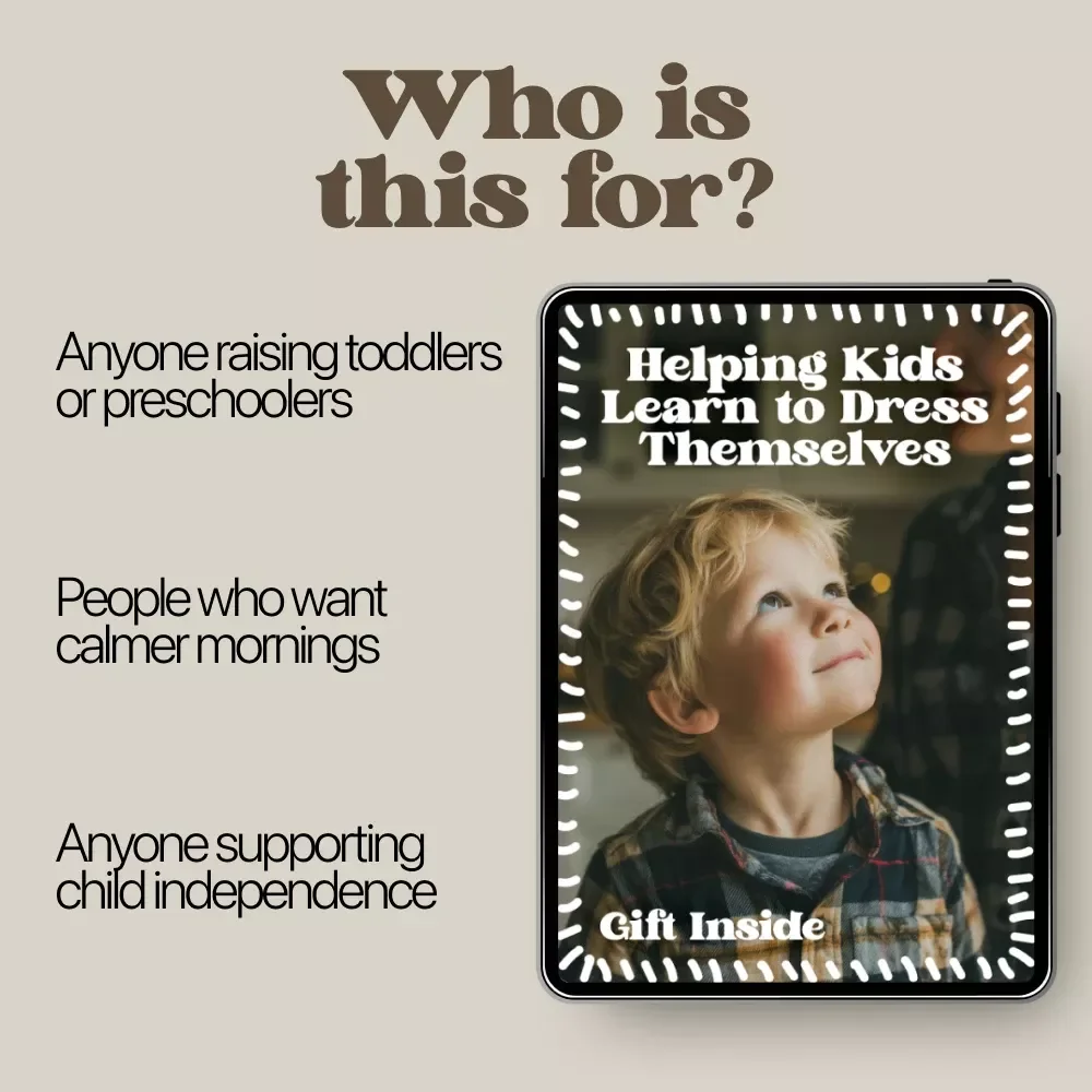 Helping Kids Learn to Dress Themselves – Practical Parenting Guide on how to encourage self-dressing, Build Independence, Daily Routines, Toddler & Preschool Skills
