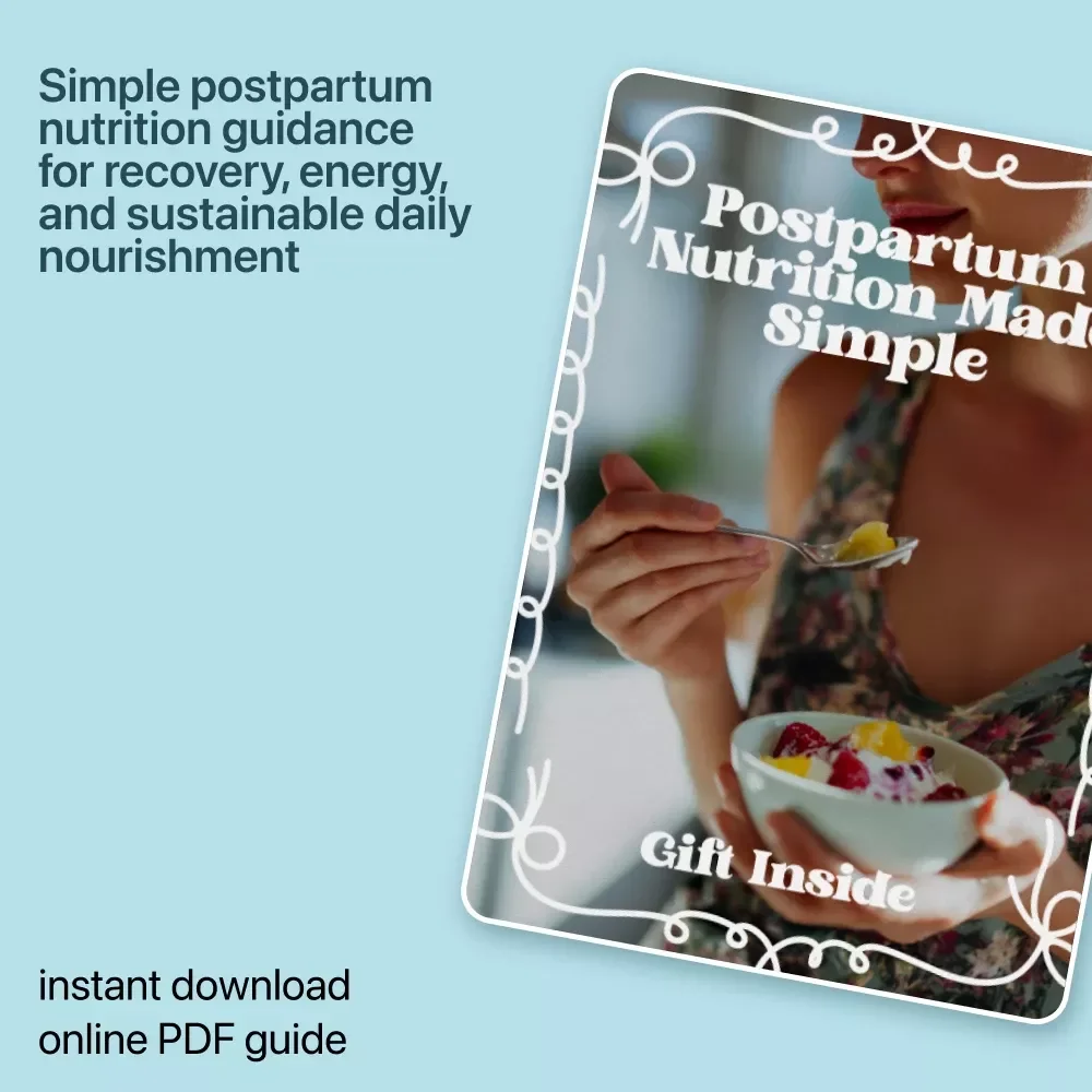 Postpartum Nutrition Made Simple | Practical Post-Birth Recovery & Wellness eBook | Easy Postpartum Nutrition Guidance for New Moms