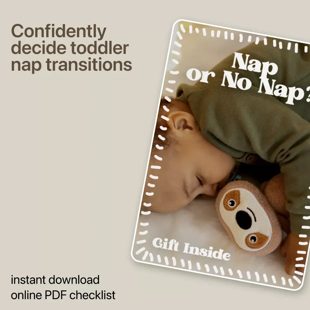 Nap or No Nap – Toddler Nap Transition Signs Checklist for Dropping Naps with Confidence | Calm Bedtimes & Better Sleep Guide