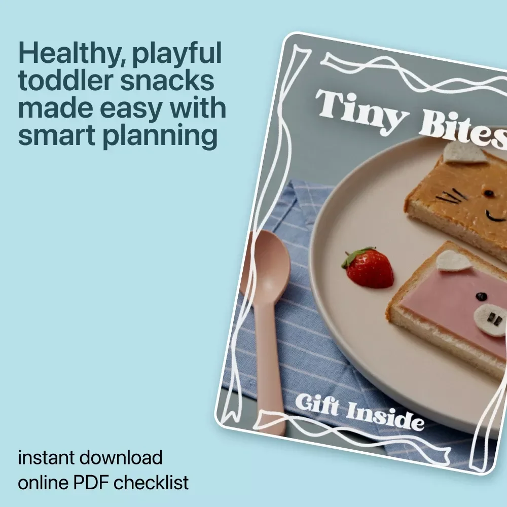 Tiny Bites – Toddler Snack Checklist | Snack Ideas for Toddlers | Easy, Healthy & Fun Snack Planning Guide