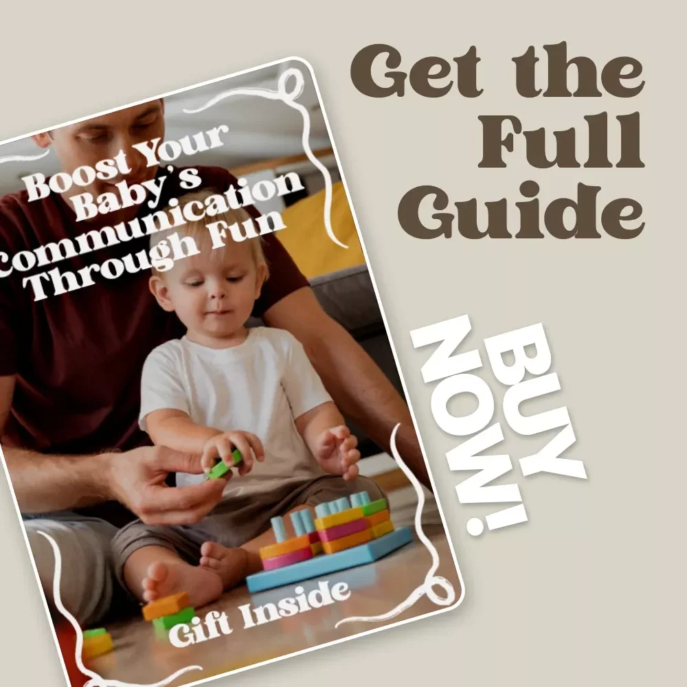 Boost Your Baby’s Communication Through Fun – Playtime to Boost Baby Communication Guide for Parents, Caregivers & Early Learners (Digital Download)