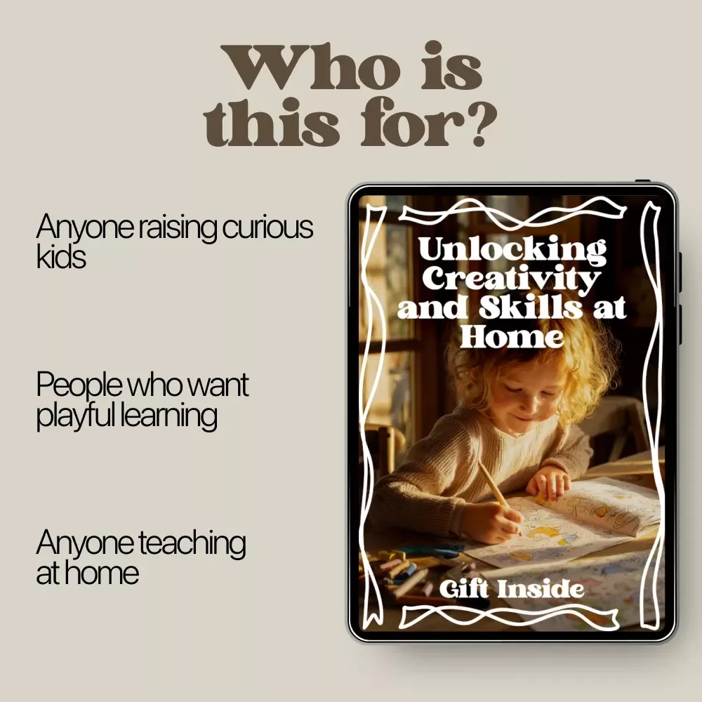 Unlocking Creativity and Skills at Home – A Practical eBook for Learning Through Play at Home, Hands-On Activities, Skill-Building Games, and Creative Family Learning