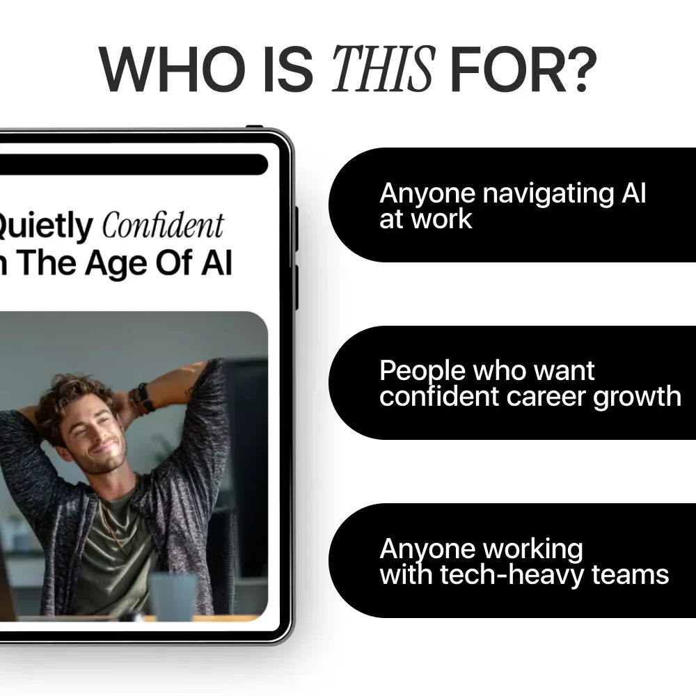 Quietly Confident in the Age of AI – Practical Guide to Confidence Skills in AI Careers, Tech Professionals & Future-Ready Work