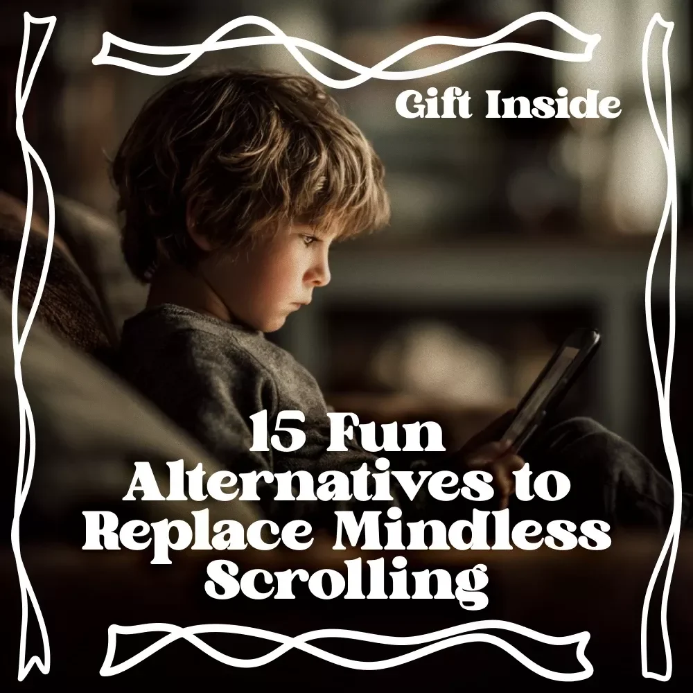 15 Fun Alternatives to Replace Mindless Scrolling | Screen Time Alternatives Ideas Checklist | Simple Offline Activities for Kids, Teens & Families | Printable Digital Download