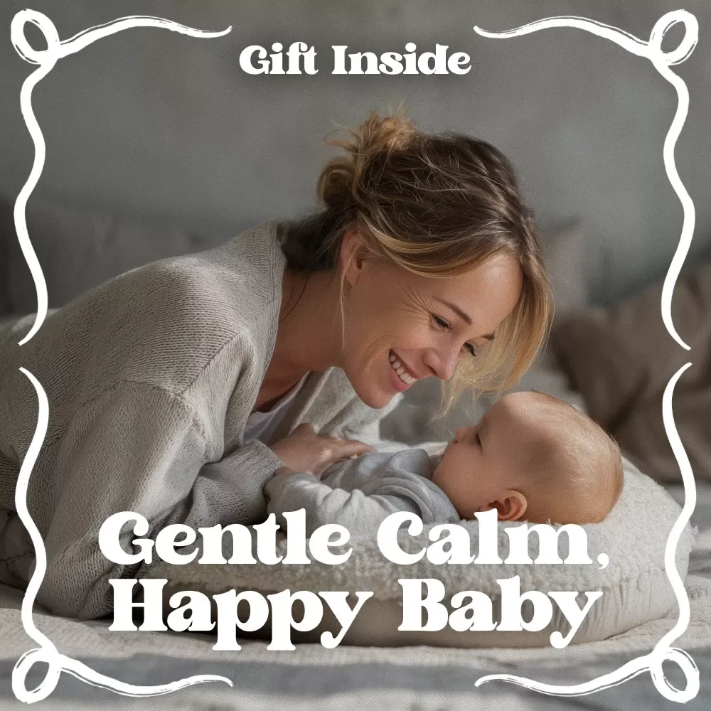 Gentle Calm, Happy Baby – A Soothing Parenting eBook Guide for Fussy Baby Calming Techniques & Peaceful Routines