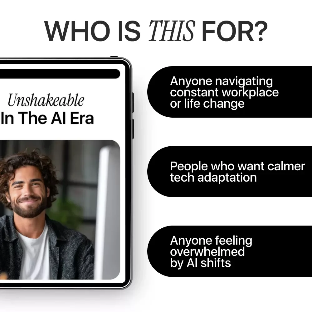 Unshakeable in the AI Era – Practical Guide to Resilience Skills Amid AI Change, Adapt Faster, Stay Grounded, and Thrive in a Rapidly Changing World