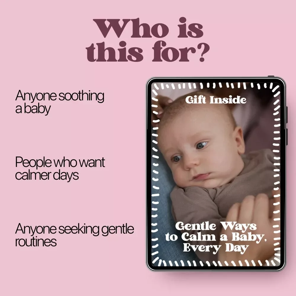 Gentle Ways to Calm a Baby, Every Day – Practical Baby Soothing Methods Guide for Peaceful Days & Restful Nights
