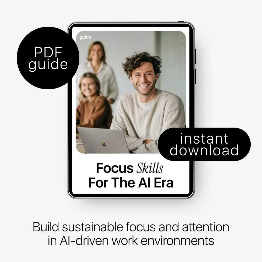 Focus Skills for the AI Era – A Practical Guide to Mastering Focus Skills in AI Environments, Deep Work, Attention Control & Distraction-Proof Productivity