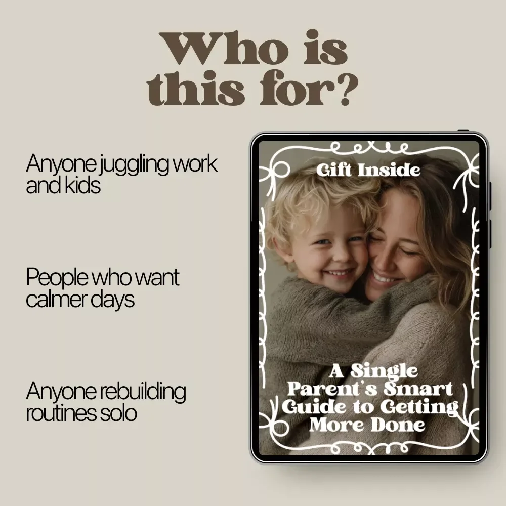 A Single Parent’s Smart Guide to Getting More Done – Practical Single Parent Time Management Guide for Busy Moms & Dads | Digital Download