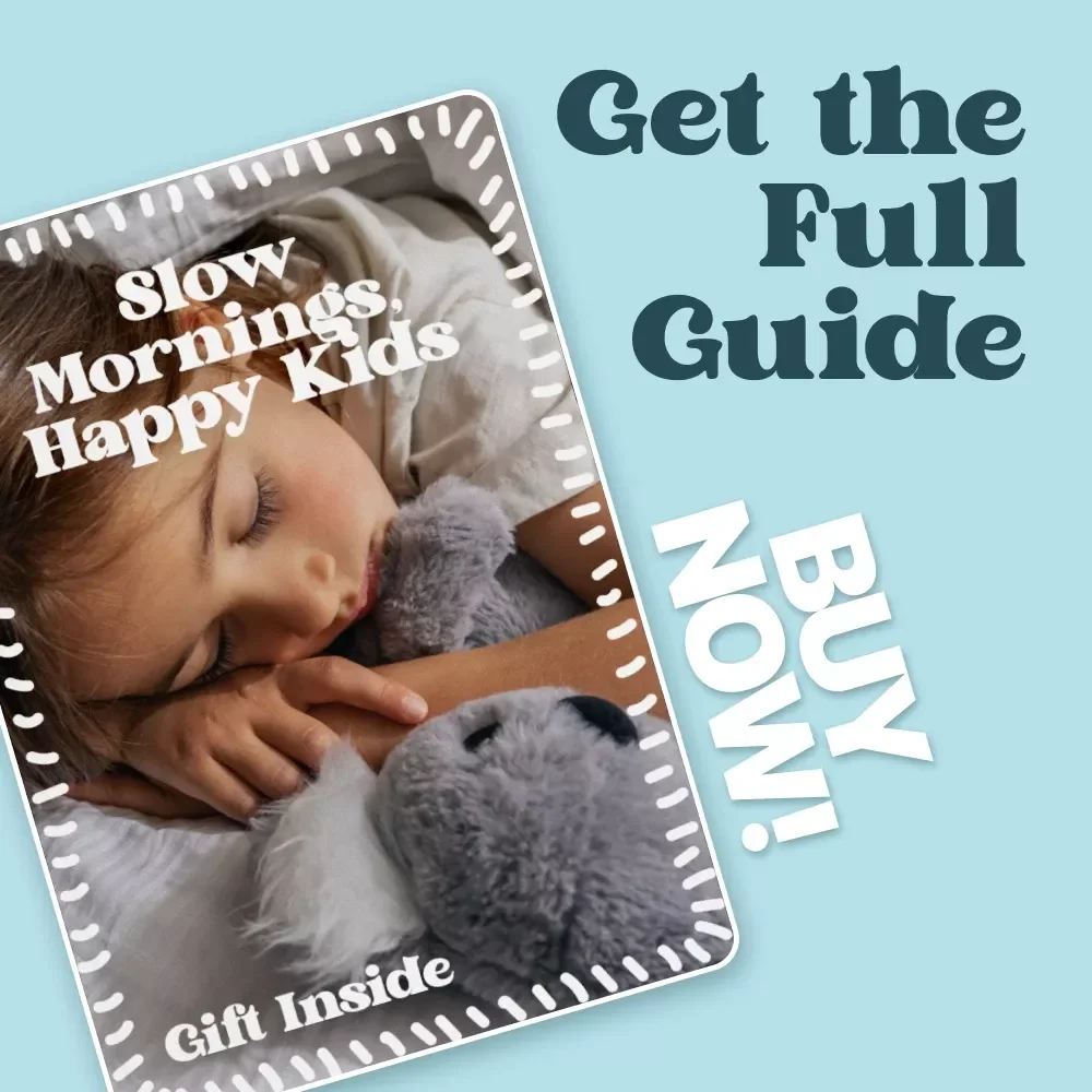 Slow Mornings, Happy Kids – A Gentle Parenting Ebook | kids slow mornings solutions for Calm, Connected, Stress-Free Starts