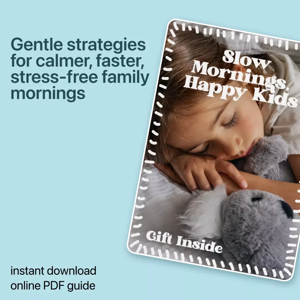 Slow Mornings, Happy Kids – A Gentle Parenting Ebook | kids slow mornings solutions for Calm, Connected, Stress-Free Starts