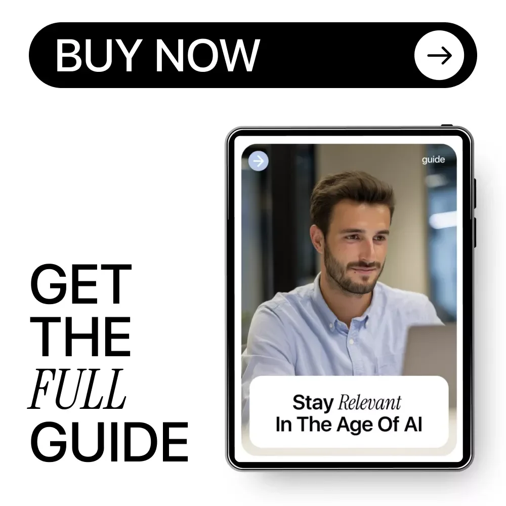 Stay Relevant in the Age of AI – Practical Guide to Building Adaptability Skills in AI Era for Career Growth, Future-Proof Mindset & Smarter Use of AI Tools