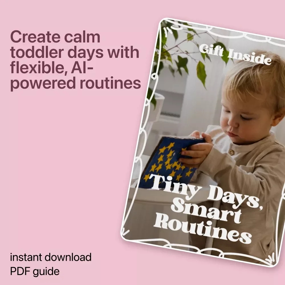 Tiny Days, Smart Routines – AI Toddler Routine Planner eBook for Calm Days, Better Sleep & Happy Transitions | Digital Download