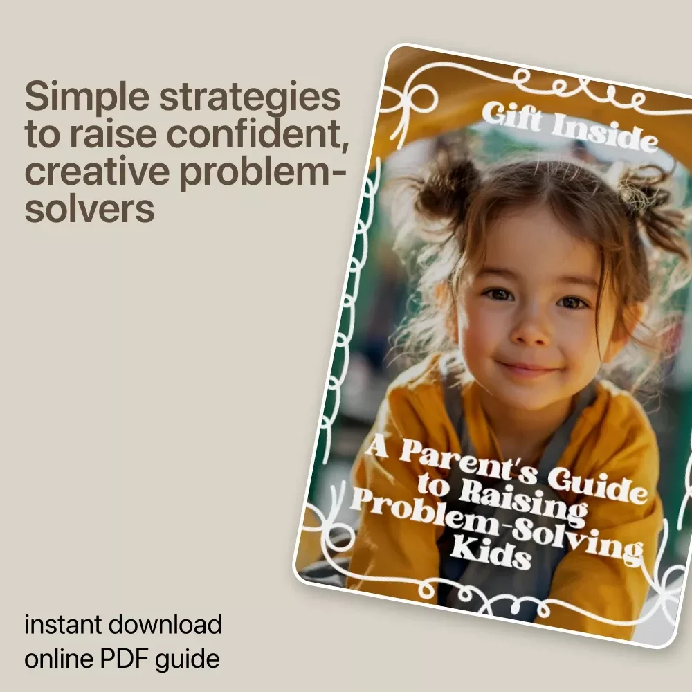 A Parent’s Guide to Raising Problem-Solving Kids | Practical Parenting Guide on how to encourage problem-solving in kids | Confidence, Creativity & Lifelong Skills