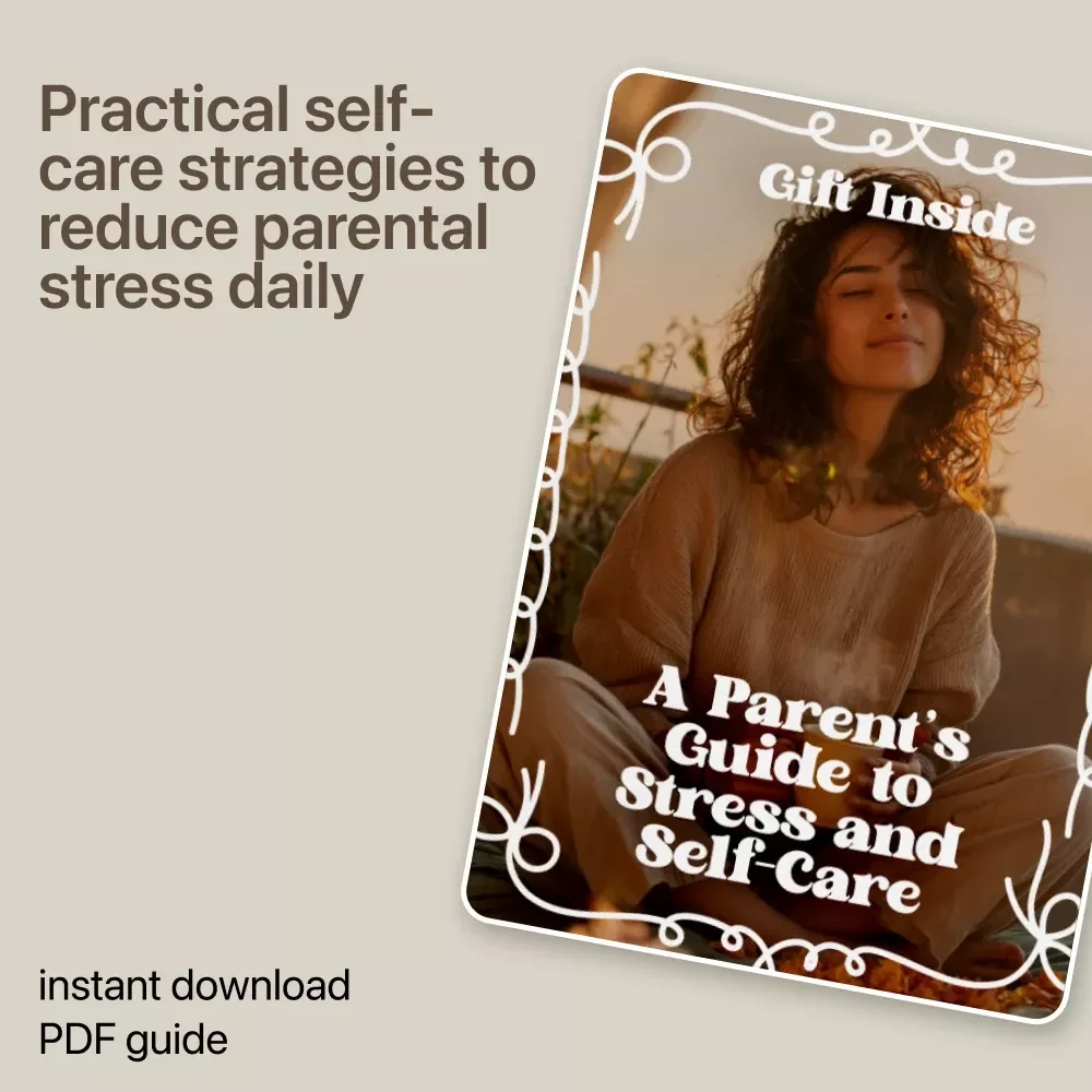 A Parent’s Guide to Stress and Self-Care | Practical Guide for Parental Stress and Self-Care, Mindfulness, Boundaries & Modern Support