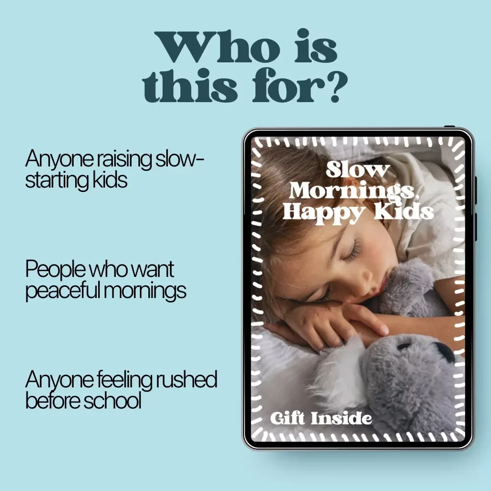 Slow Mornings, Happy Kids – A Gentle Parenting Ebook | kids slow mornings solutions for Calm, Connected, Stress-Free Starts