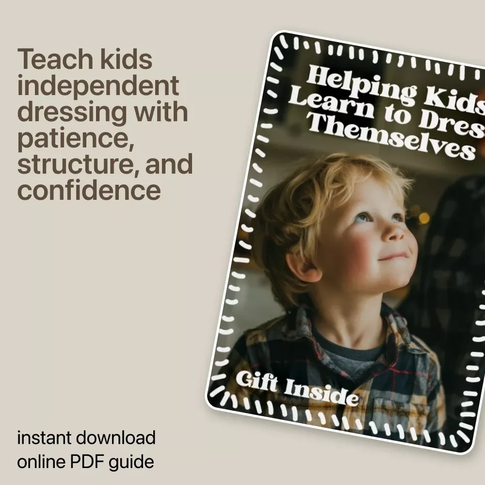 Helping Kids Learn to Dress Themselves – Practical Parenting Guide on how to encourage self-dressing, Build Independence, Daily Routines, Toddler & Preschool Skills